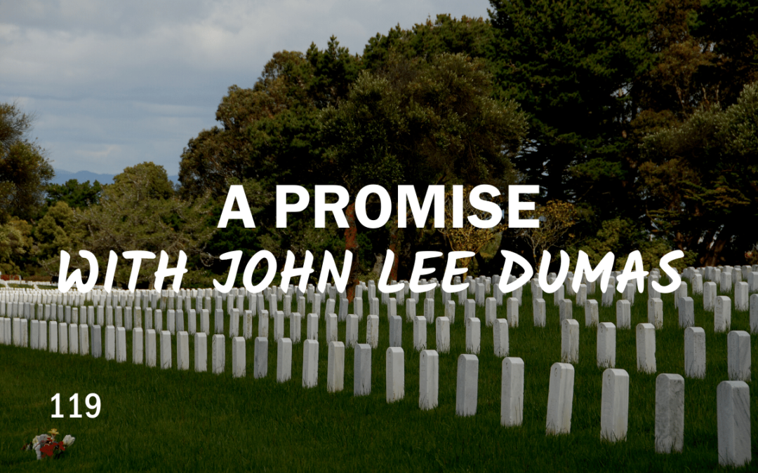 119 | A Promise with John Lee Dumas